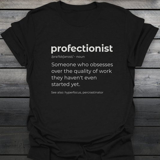 Profectionist T-Shirt