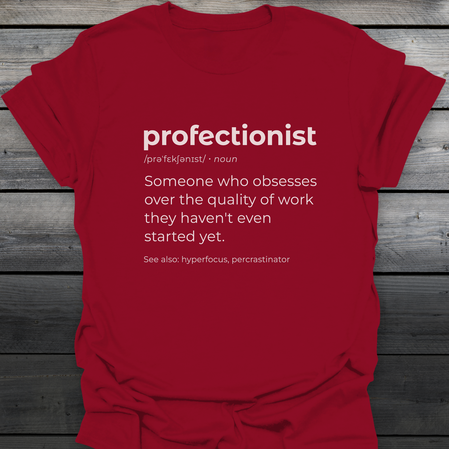 Profectionist T-Shirt