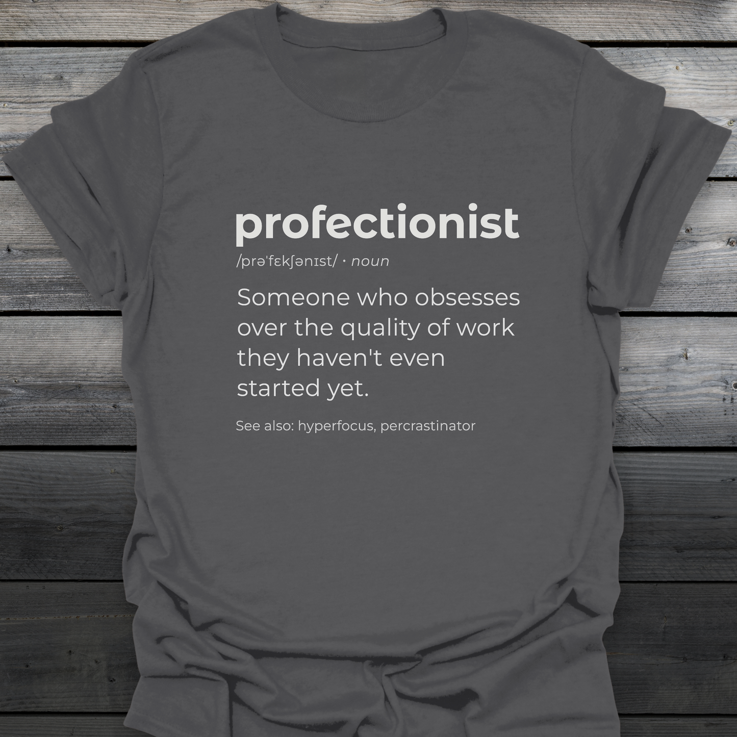 Profectionist T-Shirt