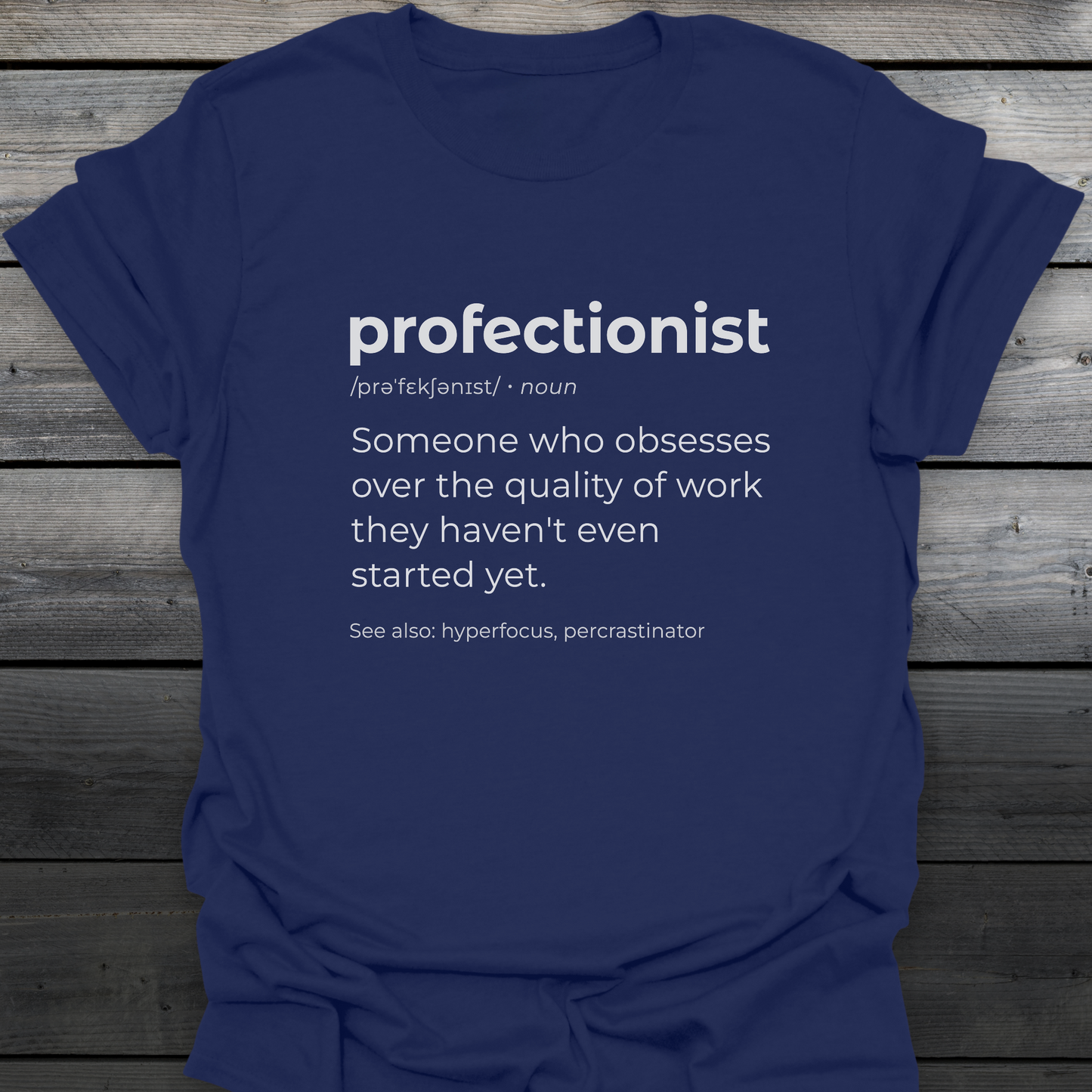 Profectionist T-Shirt