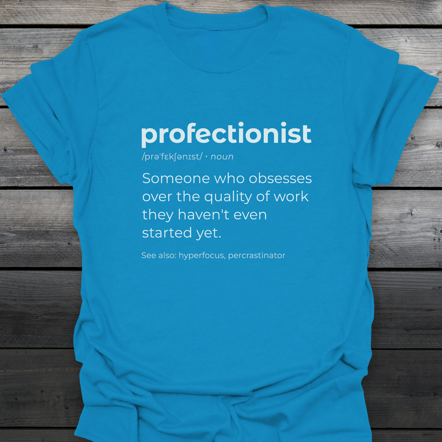 Profectionist T-Shirt