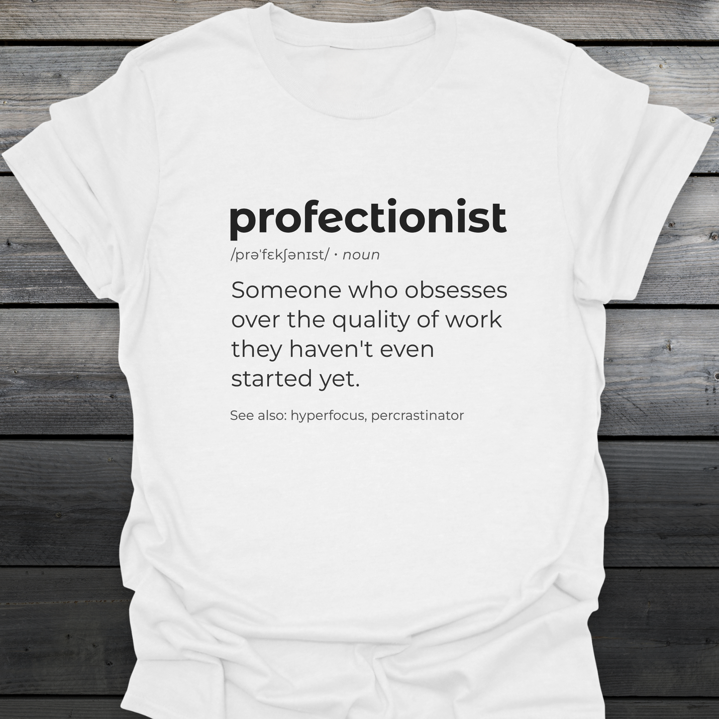 Profectionist T-Shirt