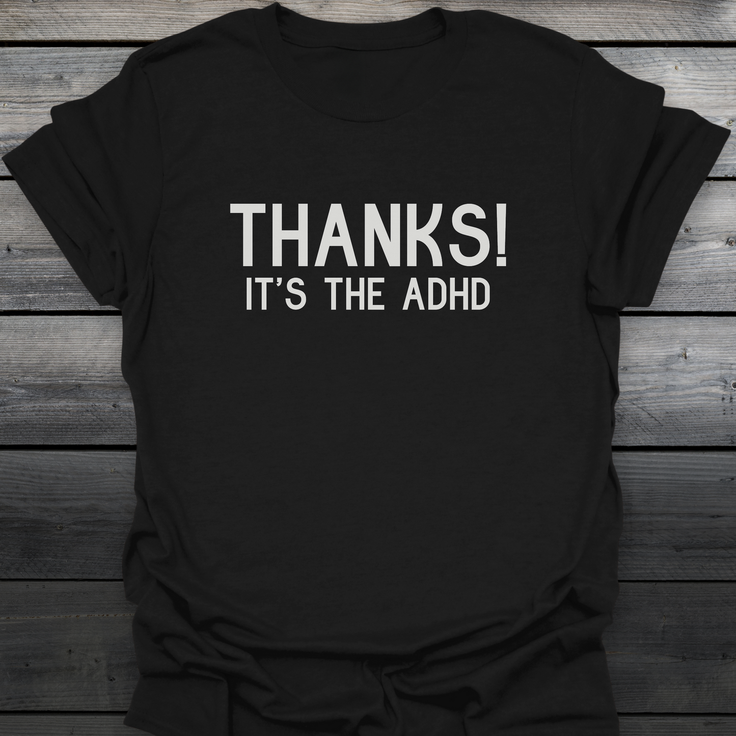 Thanks! T-Shirt