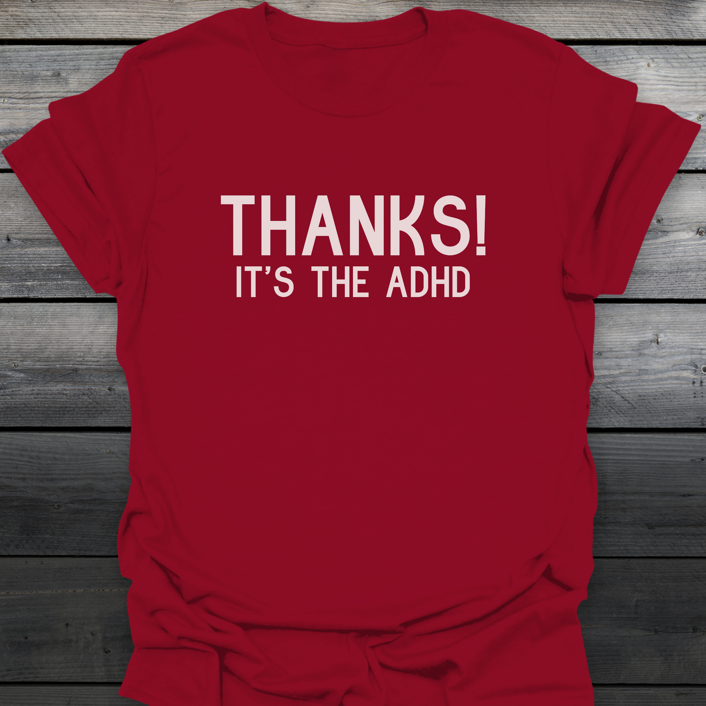 Thanks! T-Shirt