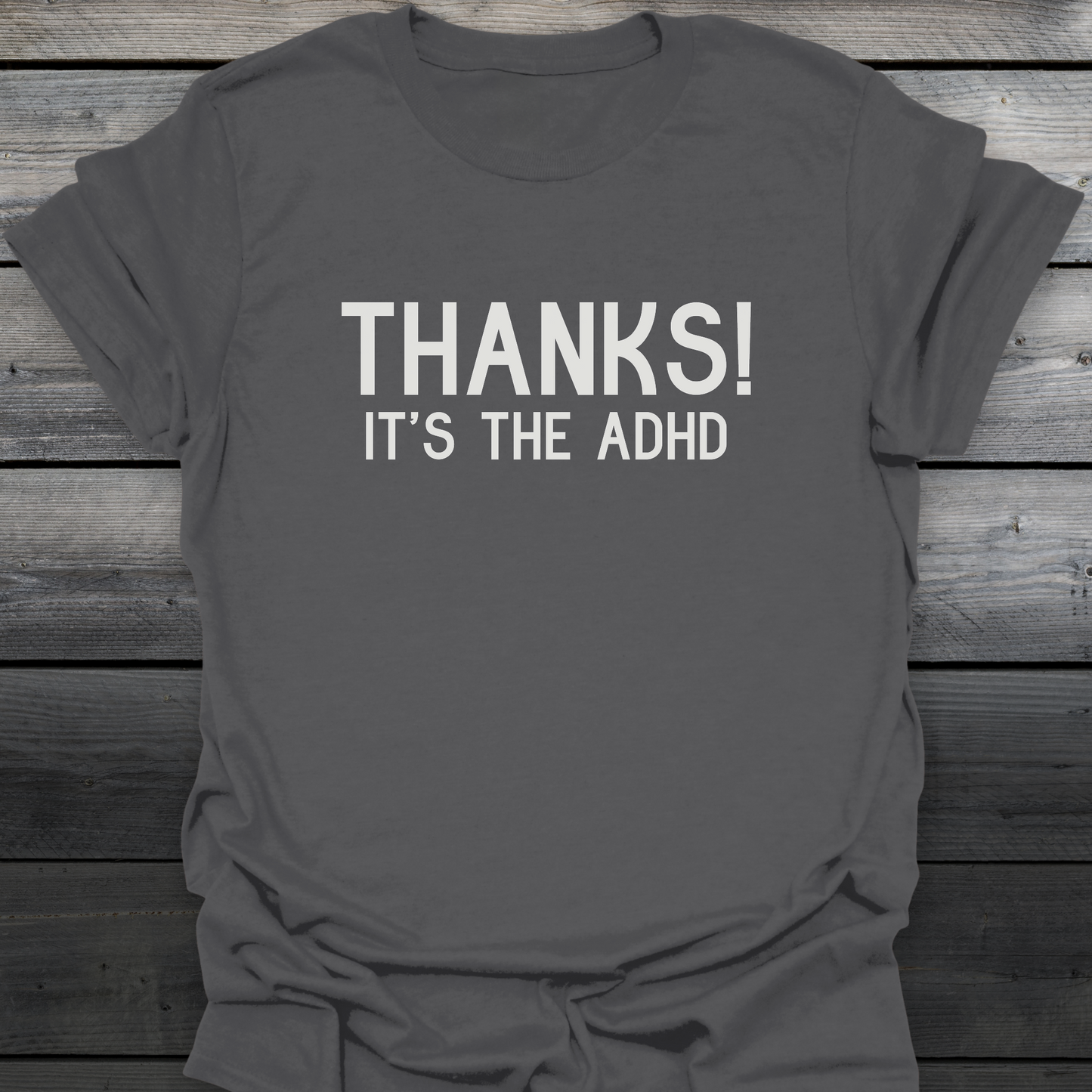 Thanks! T-Shirt