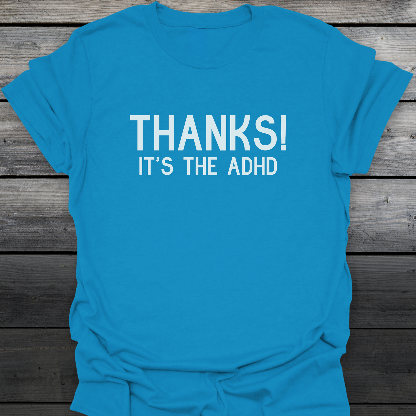 Thanks! T-Shirt