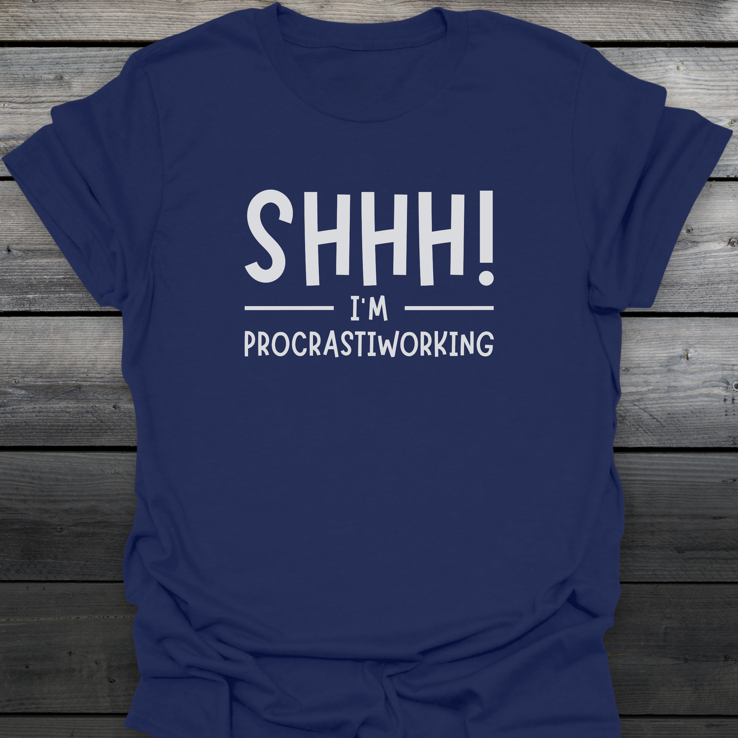Procrastiworking T-Shirt