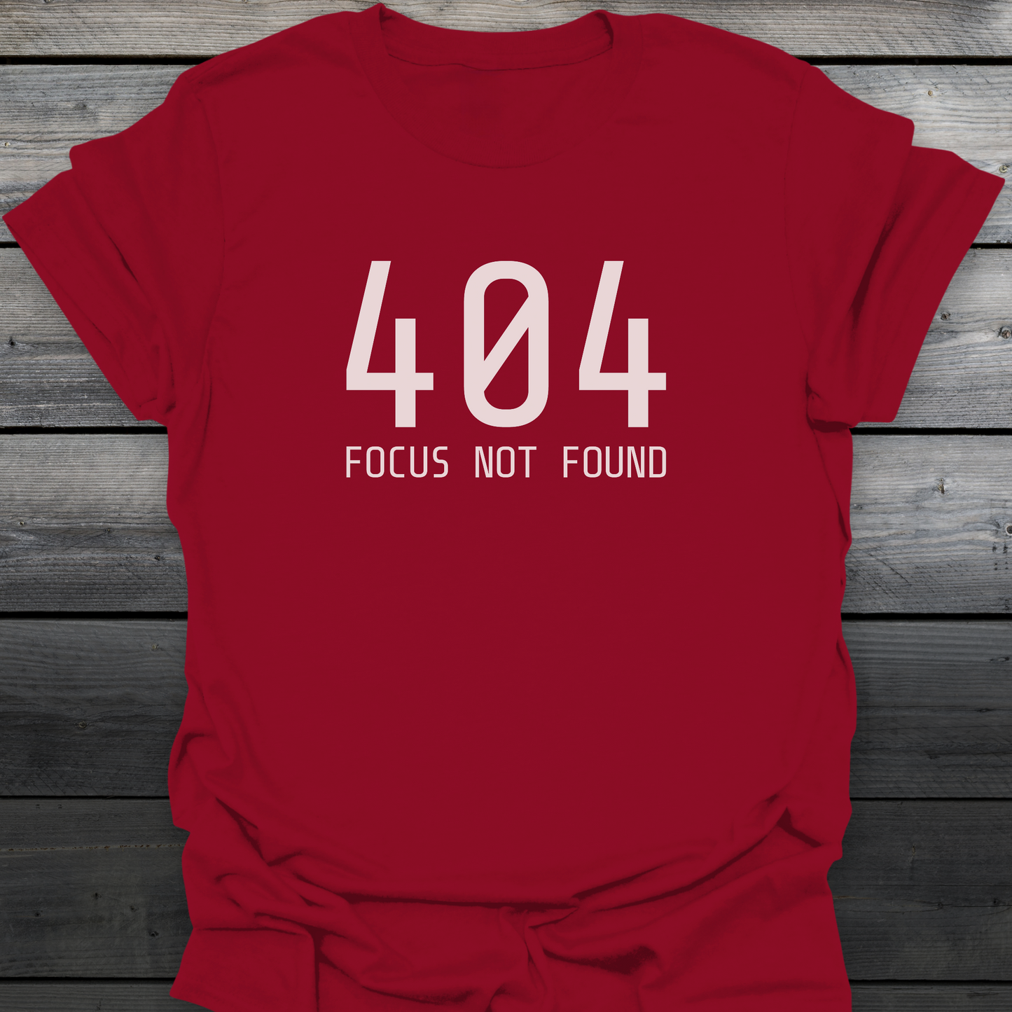 Focus Not Found T-Shirt