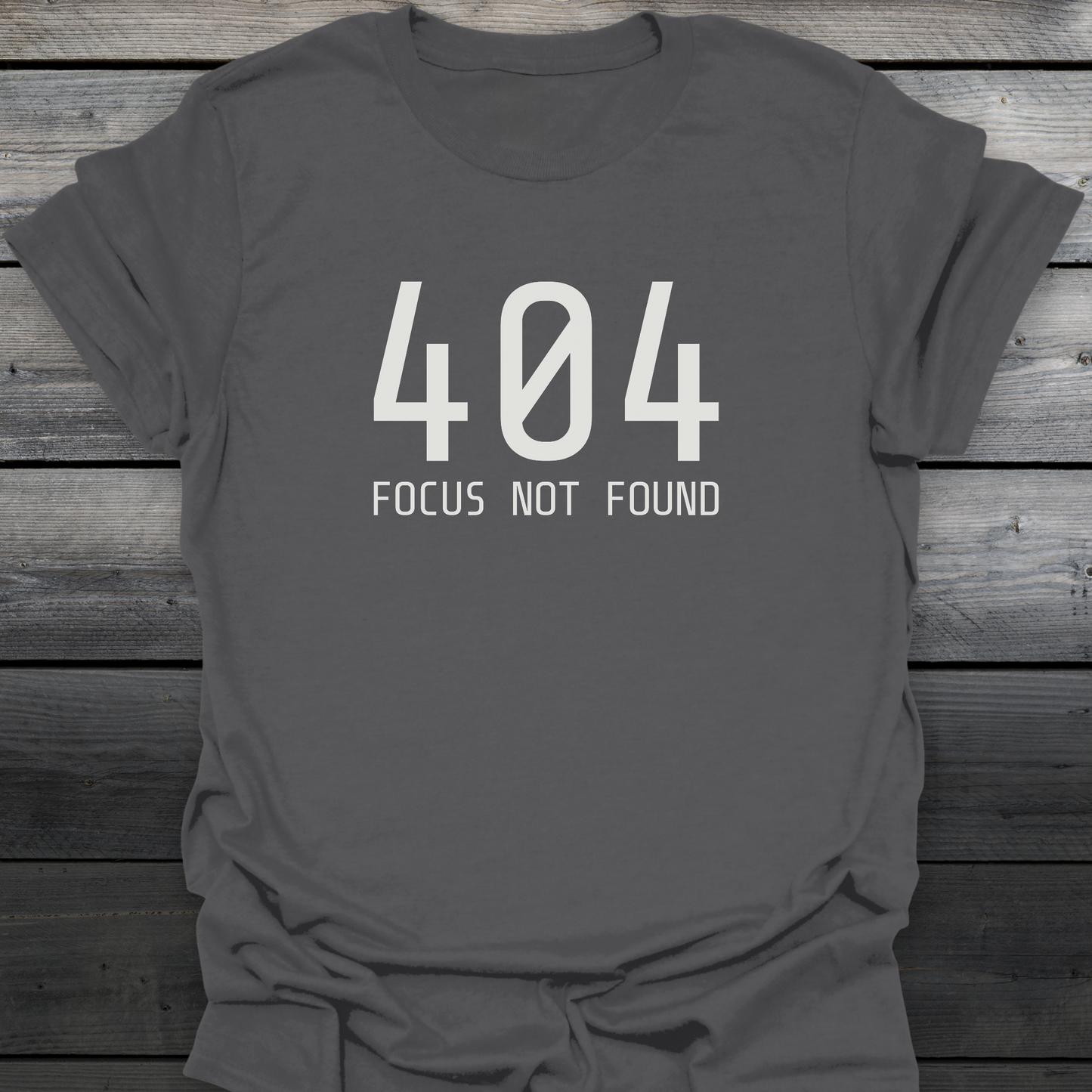 Focus Not Found T-Shirt