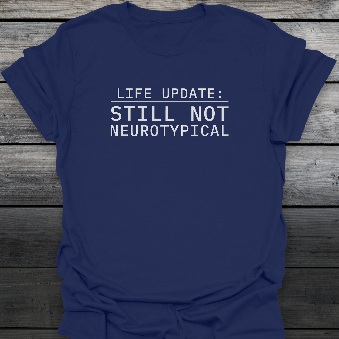 Life Update T-Shirt