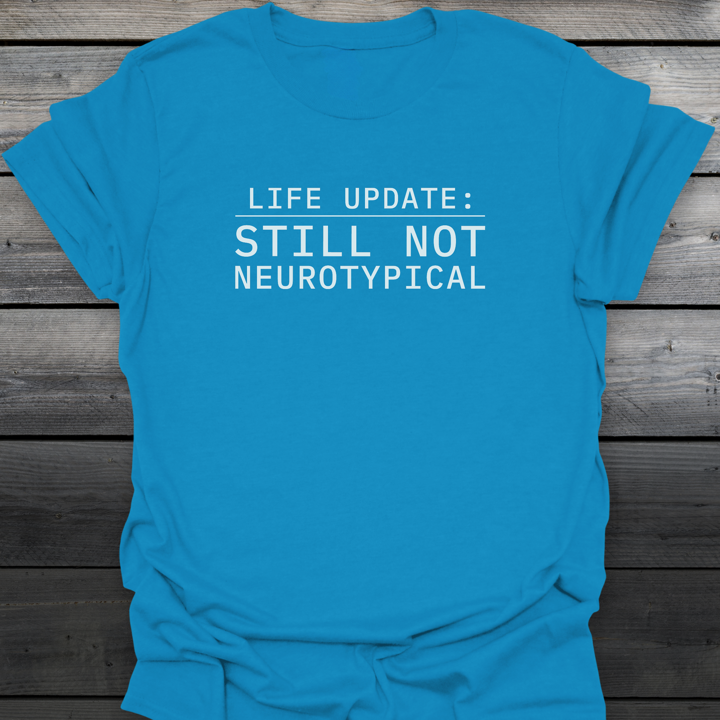 Life Update T-Shirt