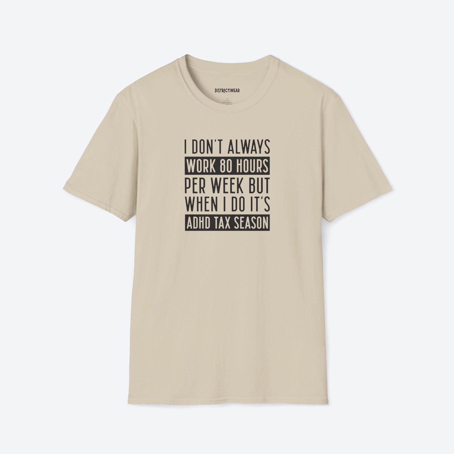 ADHD Tax Season T-Shirt