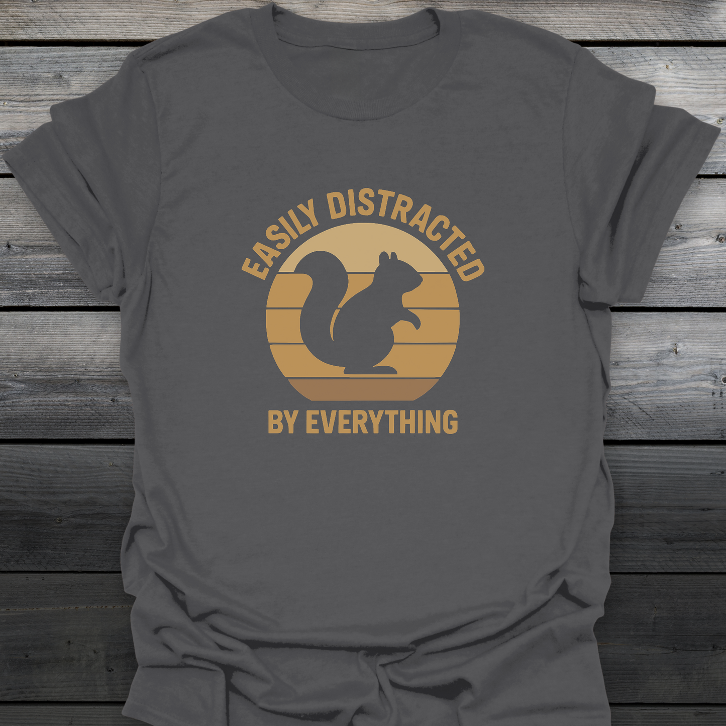 Easily Distracted T-Shirt