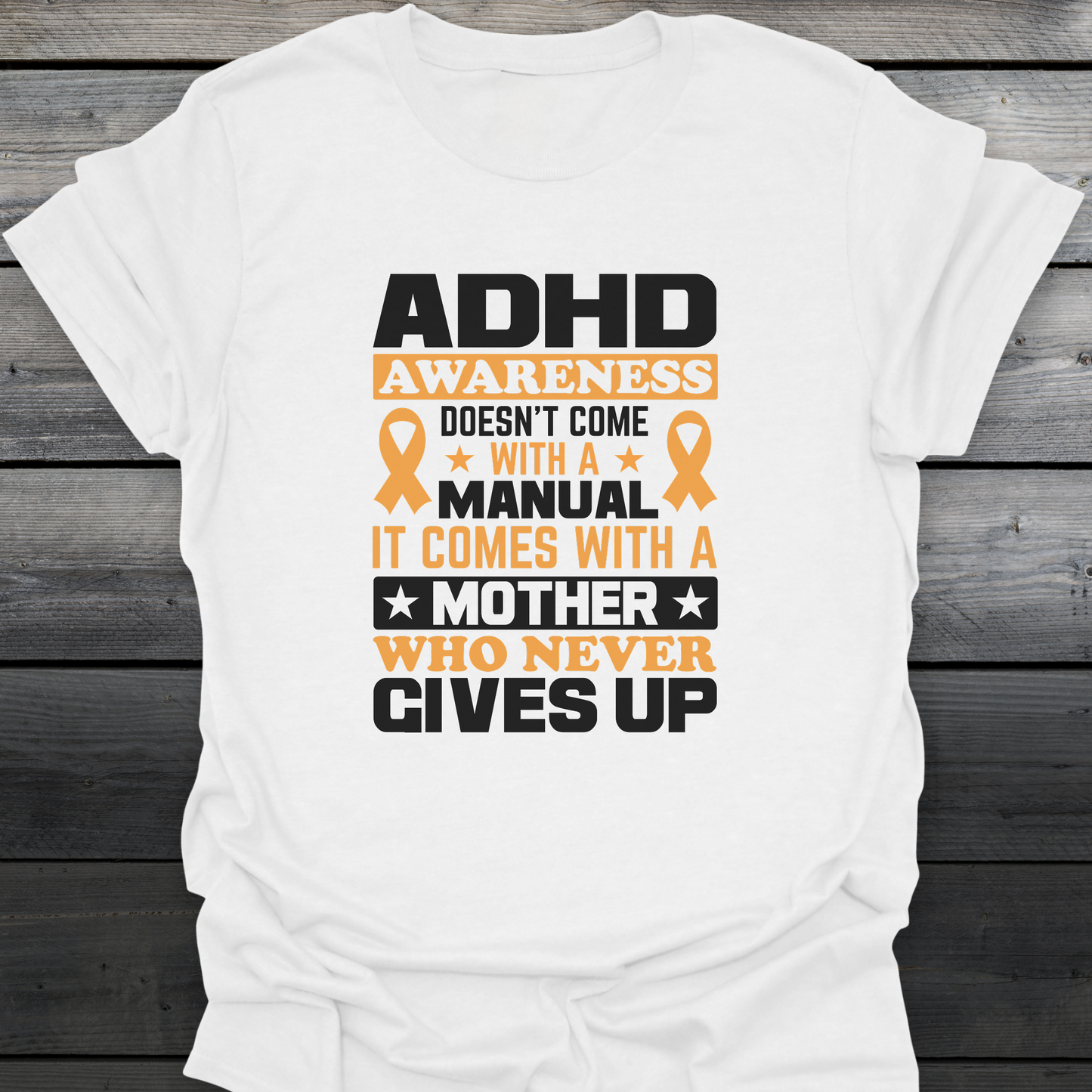 ADHD Mother T-Shirt