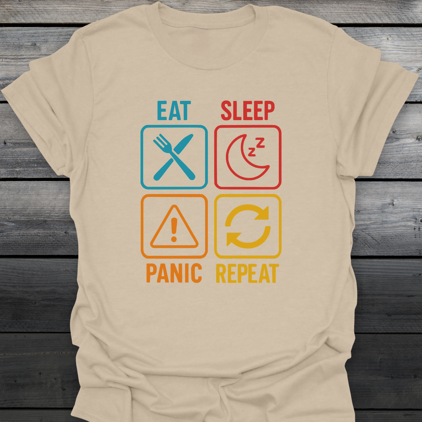 Eat Sleep Panic Repeat T-Shirt