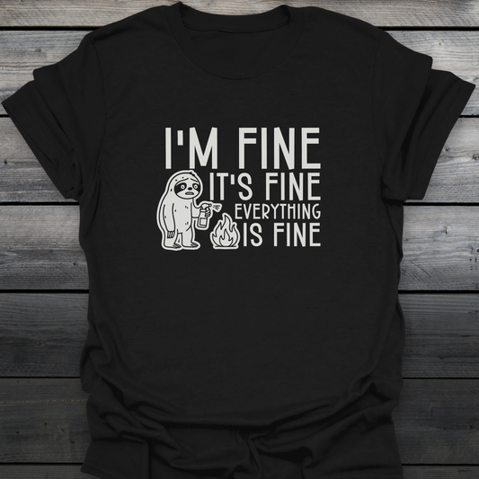 I'm Fine T-Shirt