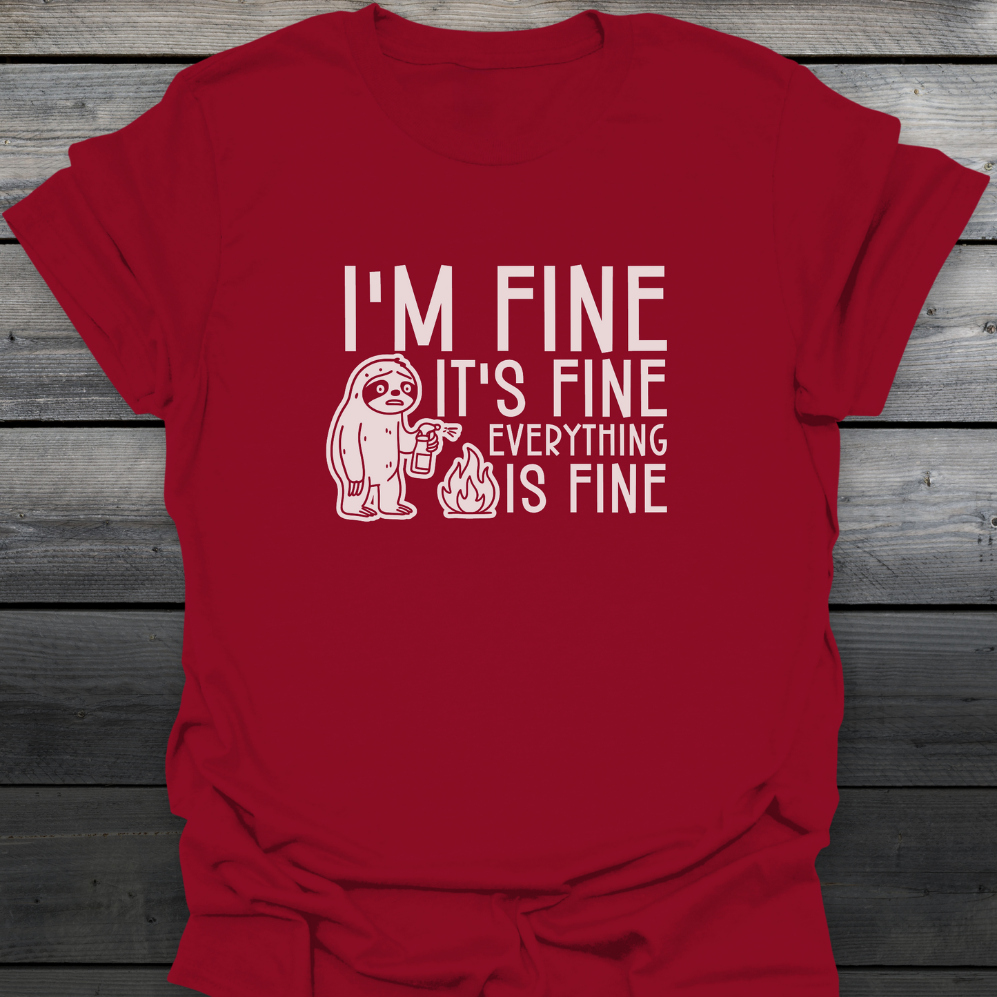 I'm Fine T-Shirt