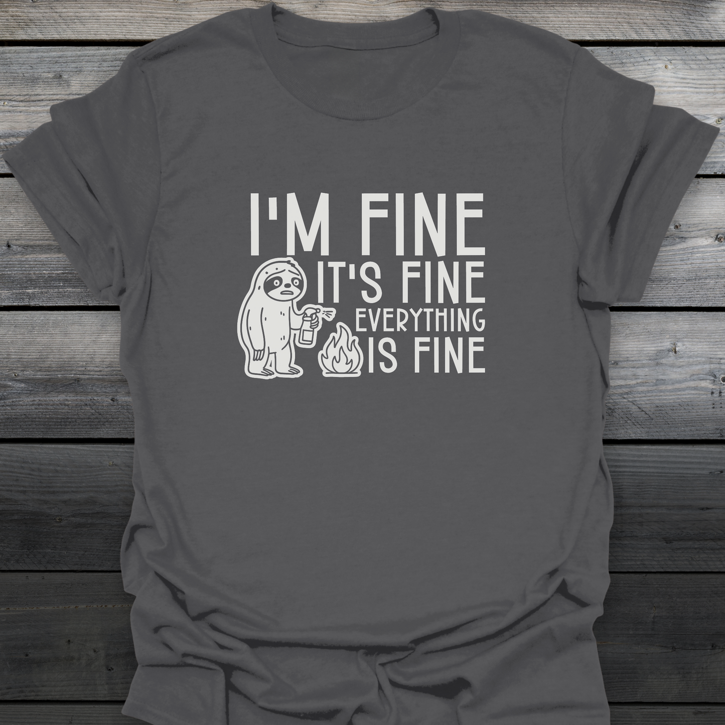 I'm Fine T-Shirt