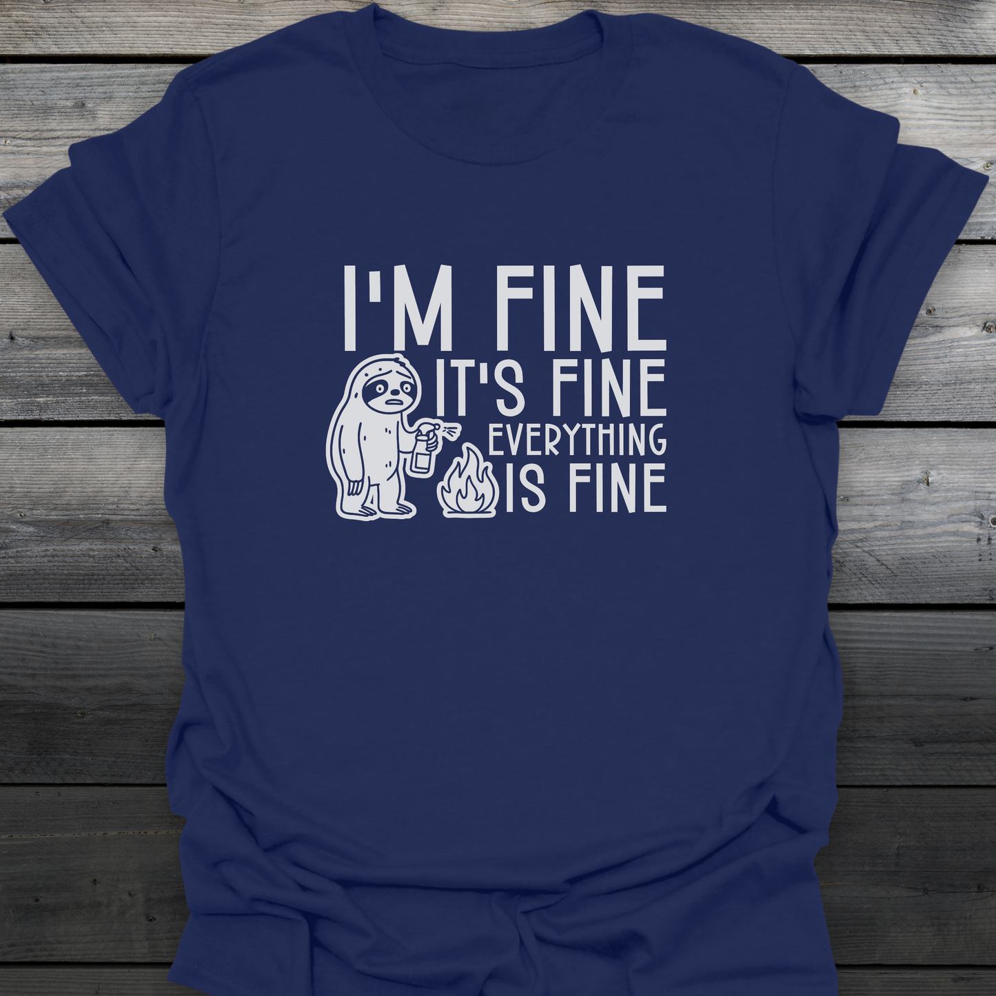 I'm Fine T-Shirt