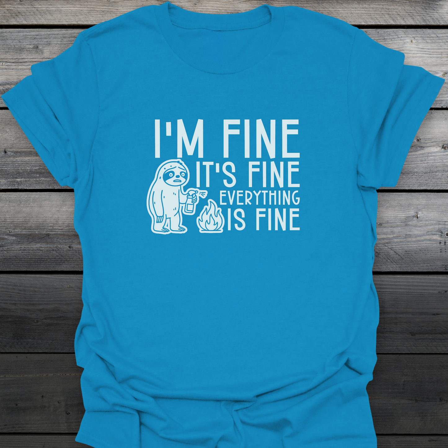 I'm Fine T-Shirt