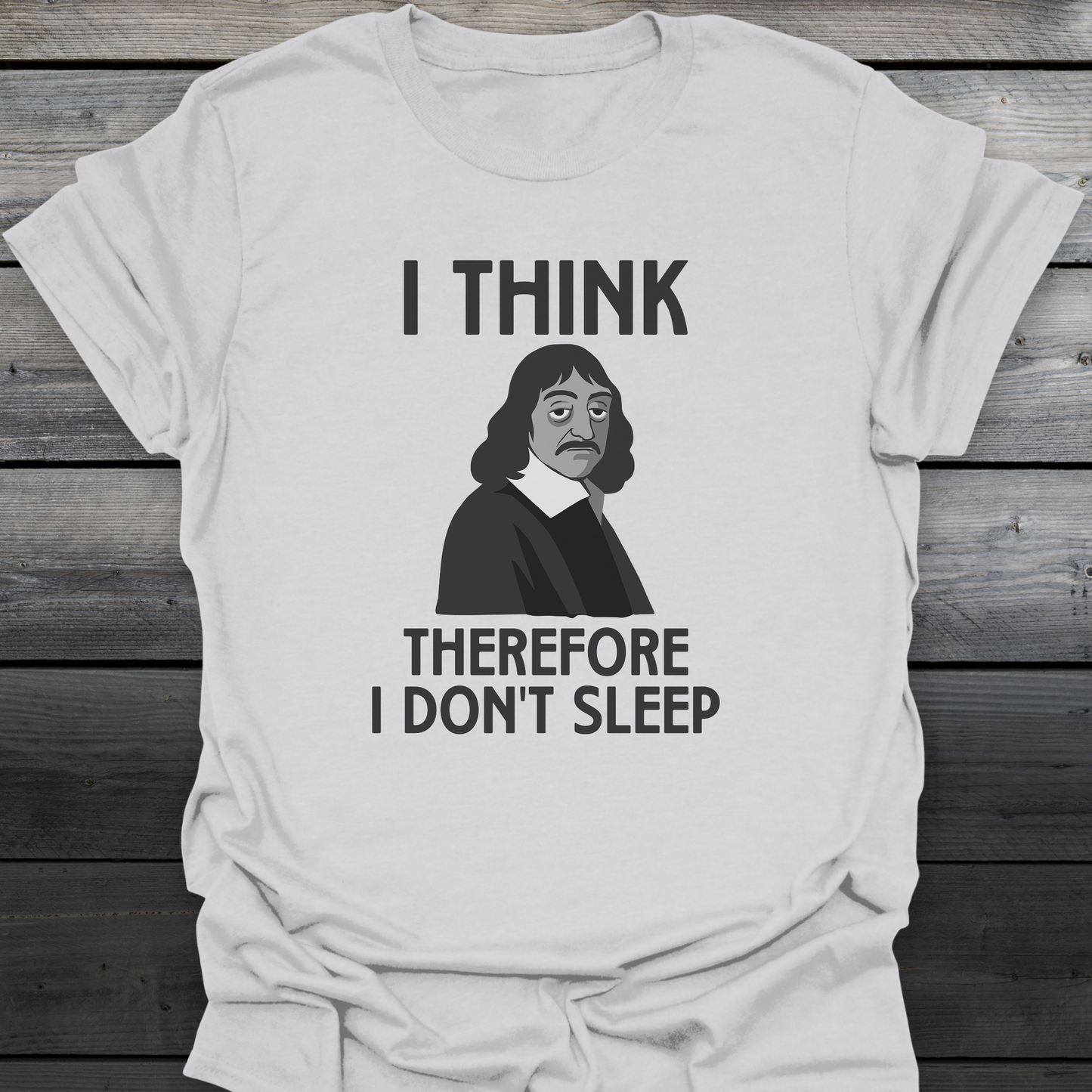 I Think T-Shirt
