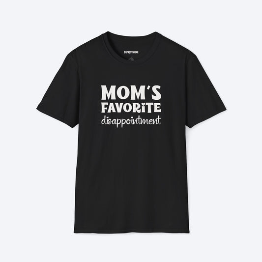 Mom's Favorite Disappointment T-Shirt
