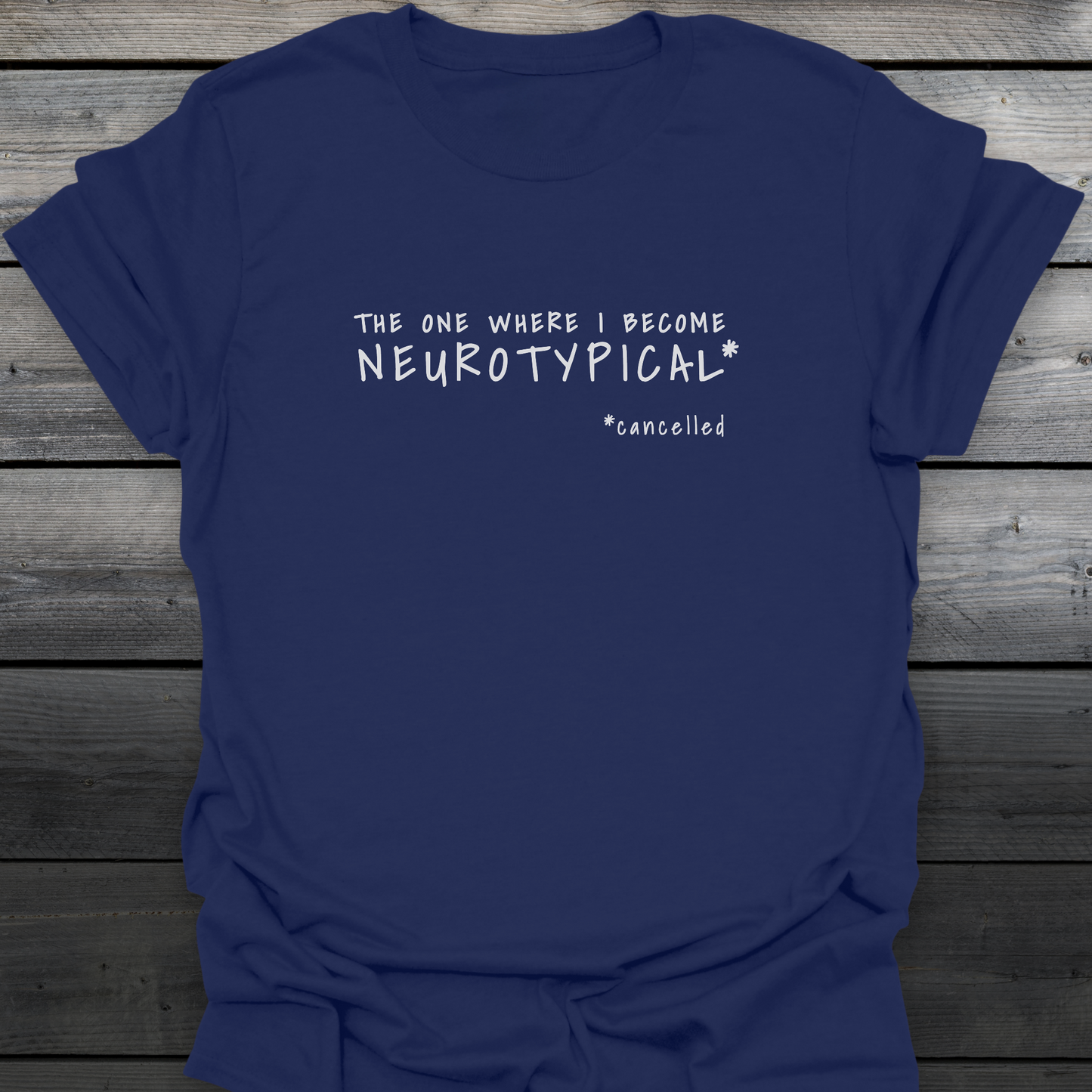 The One Cancelled T-Shirt