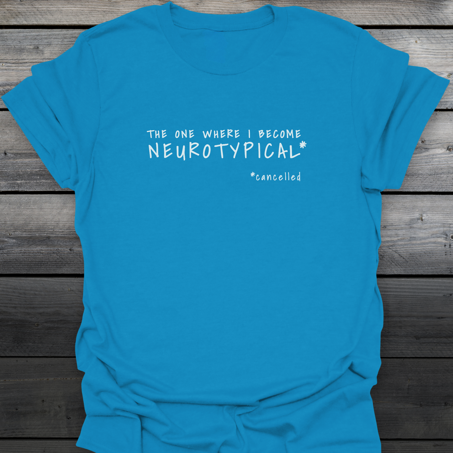 The One Cancelled T-Shirt